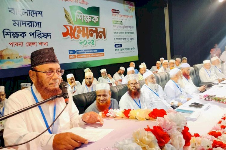 হাসিনা সরকার দেশের মাদরাসা শিক্ষা ব্যবস্থাকে ধ্বংস করেছে।